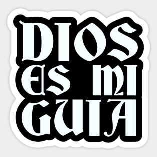 Dios Es Mi Guia (God Is My Guide) Sticker